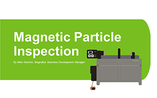 A Primer on Magnetic Particle Inspection A Primer on Magnetic Particle Inspection